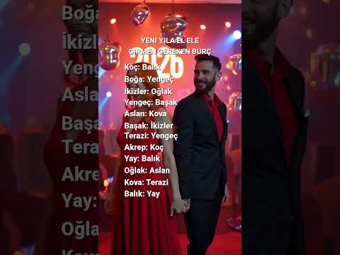 Yeni Yıla El Ele Girmen Gereken Burç #burclar #burçuyumu #burçlar #burç #burc